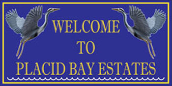 Placid Bay Welcome Sign